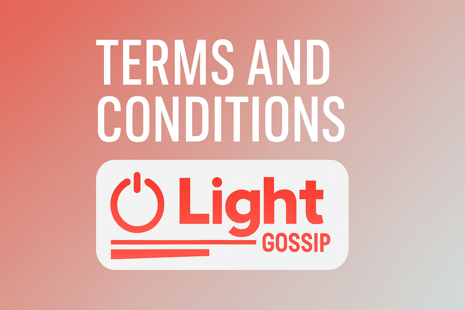 Terms and Conditions for Spot Light Gossip